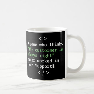 Tech support humour for customer service coffee mug