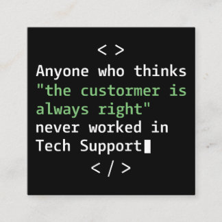 Tech support humour for customer service square business card