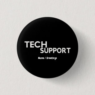 Tech Support Humour Funny Geeky Gifts for Engineer 3 Cm Round Badge