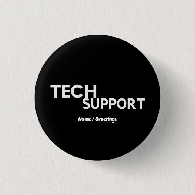 Tech Support Humour Funny Geeky Gifts for Engineer 3 Cm Round Badge (Front)