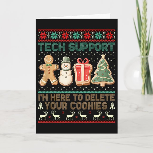Tech Support I’m Here To Delete Your Cookies Chris Card (Front)