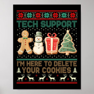 Tech Support I’m Here To Delete Your Cookies Chris Poster
