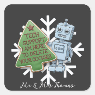 Tech Support I’m Here to Delete Your Cookies  Square Sticker