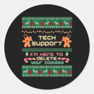 Tech Support I'm Here To Delete Your Cookies Chris Classic Round Sticker