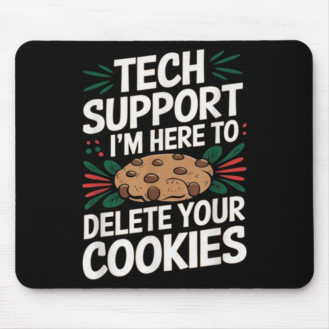 Tech Support Im Here To Delete Your Cookies Christ Mouse Mat (Front)