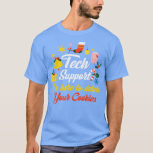 Tech Support Im Here To Delete Your Cookies Christ T-Shirt