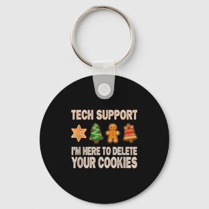 Tech Support Im Here To Delete Your Cookies Men Fu Key Ring