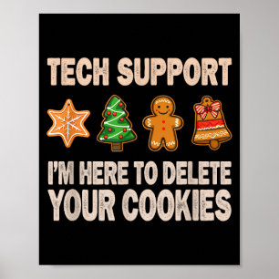 Tech Support Im Here To Delete Your Cookies Men Fu Poster