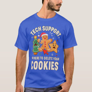 Tech Support Im Here to Delete Your Cookies Men Fu T-Shirt