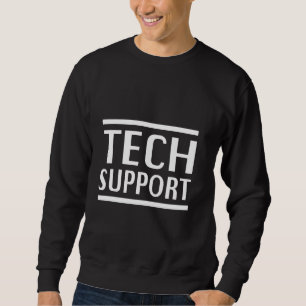 Tech Support White House Funny Nerd IT For Men Wom Sweatshirt