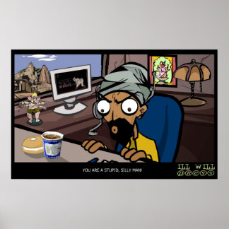 Tech Support "You Are A Stupid, Silly Man!" Poster