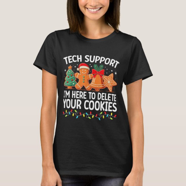Tech Suprt Christmas Cookies Women Men Funny Chris T-Shirt (Front)