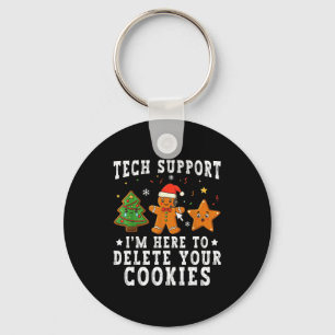 Tech Suprt Christmas I'm Here To Delete Your Cooki Key Ring