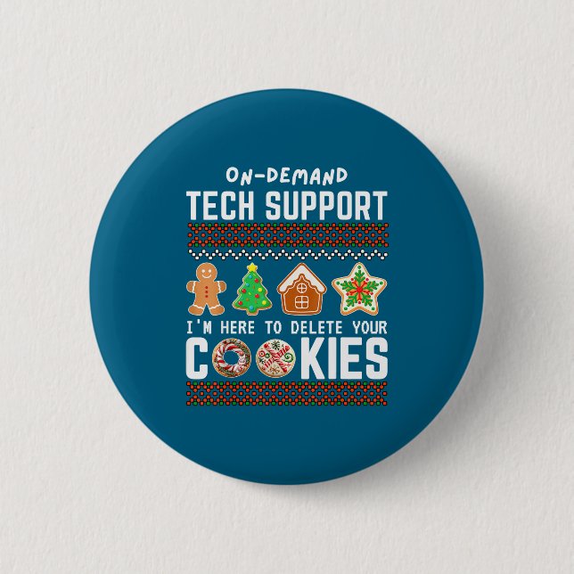 Tech Suprt Delete Cookies Funny Design Christmas P 6 Cm Round Badge (Front)