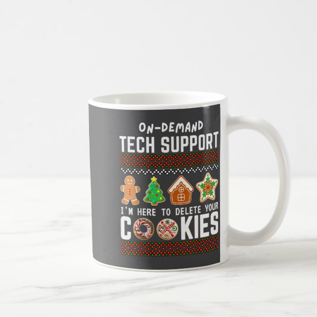 Tech Suprt Delete Cookies Funny Design Christmas P Coffee Mug (Right)