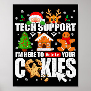 Tech Suprt Delete Your Cookies Men Ugly Christmas  Poster
