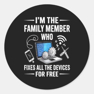 Tech Suprt Design For Men, Boys, Dad. Funny Meme  Classic Round Sticker