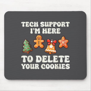 Tech Suprt Here To Delete Cookies Gingerbread Teac Mouse Mat