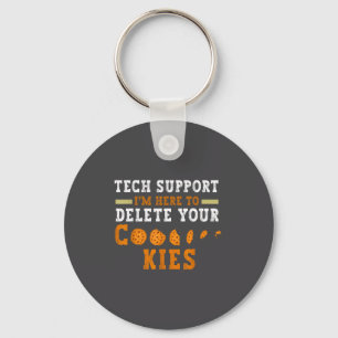 Tech Suprt I’m Here To Delete Your Cookies Fun Gin Key Ring