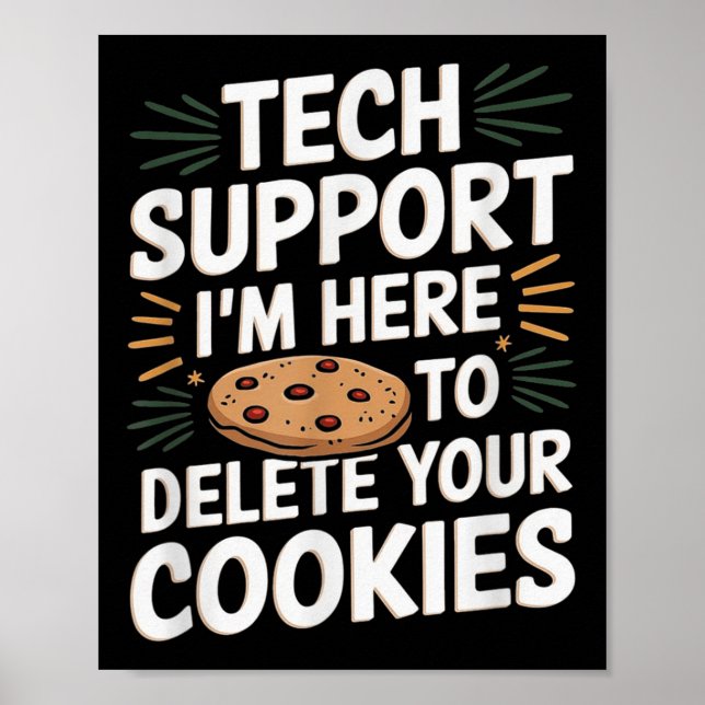 Tech Suprt I'm Here To Delete Your Cookies Christm Poster (Front)