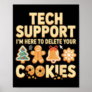 Tech Suprt I'm Here To Delete Your Cookies Christm Poster