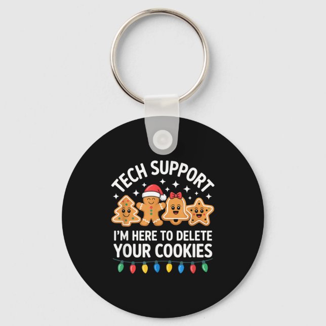 Tech Suprt Im Here To Delete Your Cookies Christma Key Ring (Front)