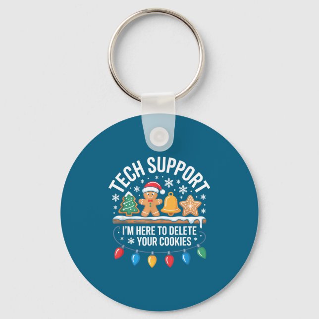 Tech Suprt Im Here To Delete Your Cookies Christma Key Ring (Front)