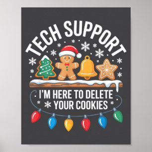 Tech Suprt Im Here To Delete Your Cookies Christma Poster