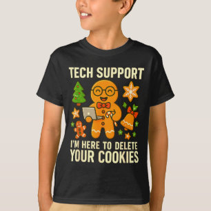 Tech Suprt I'm Here To Delete Your Cookies Funny X T-Shirt
