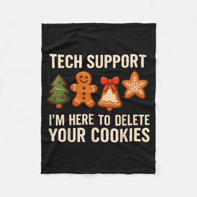 Tech Suprt I'm Here To Delete Your Cookies Men Fun Fleece Blanket (Front)