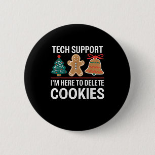 Tech Suprt I'm Here To Delete Your Cookies Xmas Ch 6 Cm Round Badge