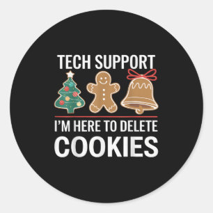 Tech Suprt I'm Here To Delete Your Cookies Xmas Ch Classic Round Sticker