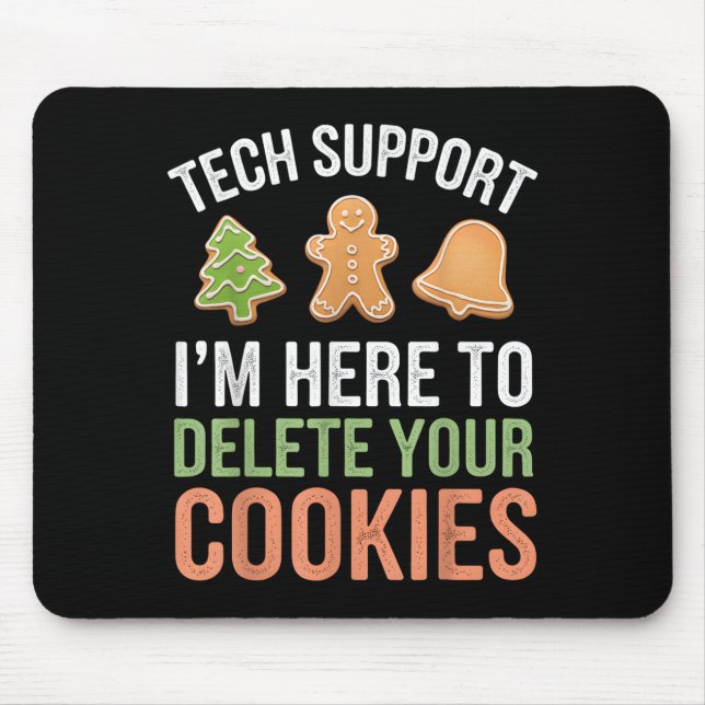 Tech Suprt I'm Here To Delete Your Cookies Xmas Ch Mouse Mat (Front)