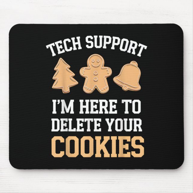 Tech Suprt I'm Here To Delete Your Cookies Xmas Ch Mouse Mat (Front)