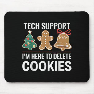 Tech Suprt I'm Here To Delete Your Cookies Xmas Ch Mouse Mat