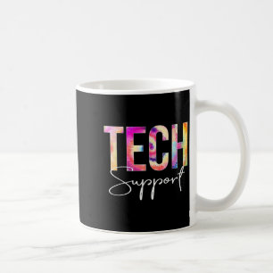 Tech Suprt Tie Dye Back To School Women Appreciati Coffee Mug