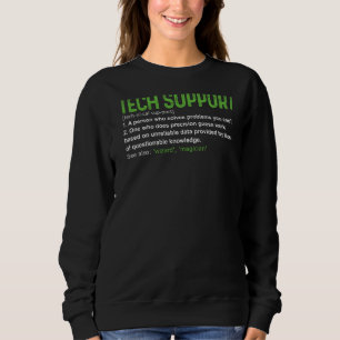 Tech Technical Support Definition All Things Geek Sweatshirt