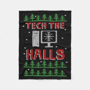 Tech The Halls Ugly Computer Geek Festive Christma Fleece Blanket