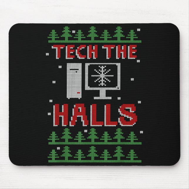 Tech The Halls Ugly Computer Geek Festive Christma Mouse Mat (Front)
