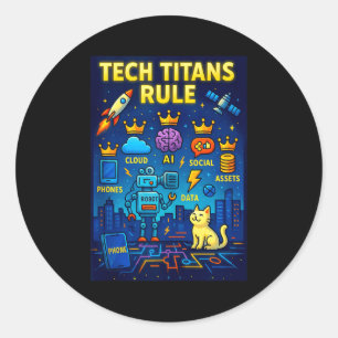 Tech Titans Rule Funny Big Technology Satire Wer G Classic Round Sticker