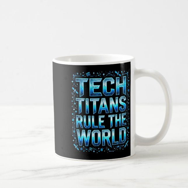 Tech Titans Rule Funny Big Technology Satire Wer G Coffee Mug (Right)