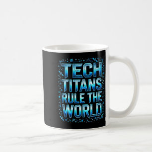Tech Titans Rule Funny Big Technology Satire Wer G Coffee Mug