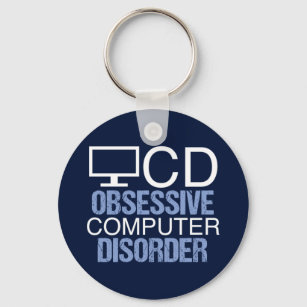 Techie Humor   Obsessive Computer Disorder Key Ring