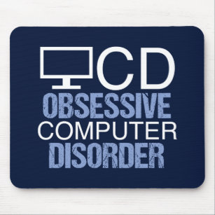 Techie Humor   Obsessive Computer Disorder Mouse Mat