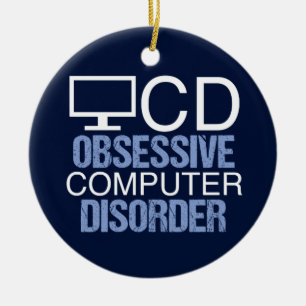 Techie Humour   Obsessive Computer Disorder Ceramic Tree Decoration