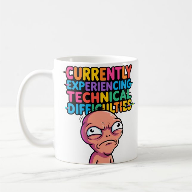 Technical Difficulties Funny Mug —Glitch Humour Cu (Left)