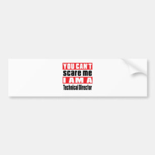 Technical Director scare designs Bumper Sticker