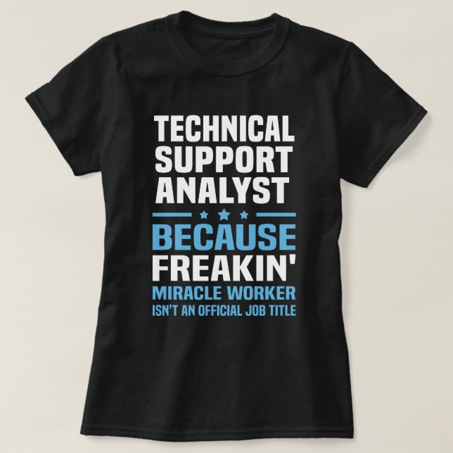 Technical Support Analyst T-Shirt (Design Front)