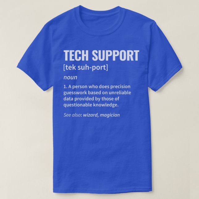 Technical Support Definition T-Shirt (Design Front)
