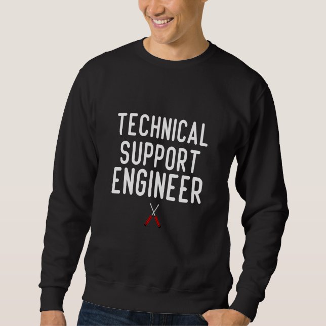 Technical Support Engineer Saying Artwork For Engi Sweatshirt (Front)